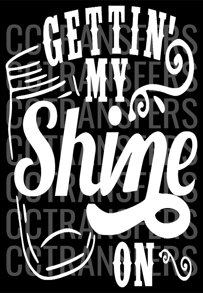 Gettin' My Shine On Moonshine Jug Typography (DTF)