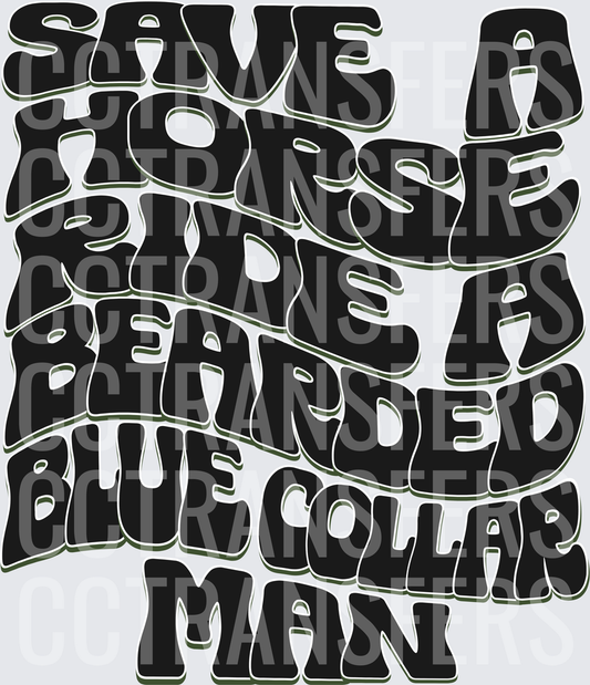 Save A Horse Ride A Bearded Blue Collar Man Retro (DTF)