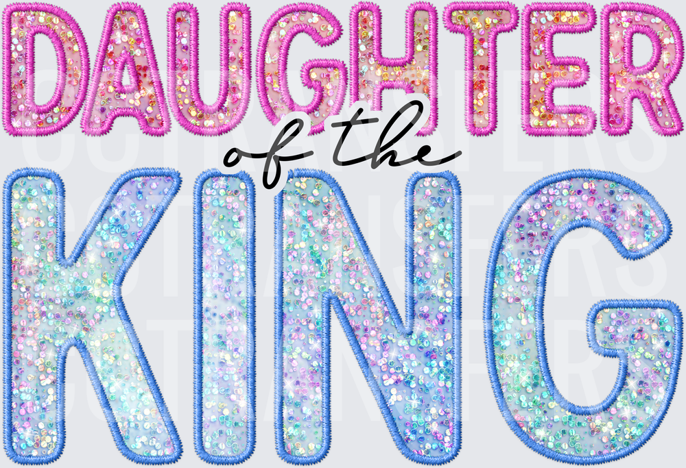 Daughter of the King Glitter Sequin Applique (DTF)