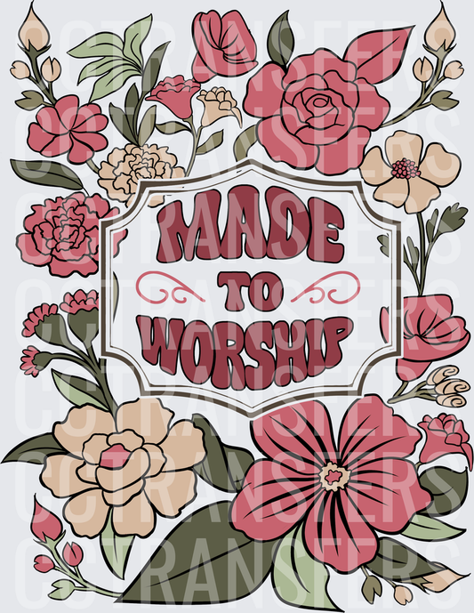 Made To Worship Floral Botanical Faith Design (DTF)