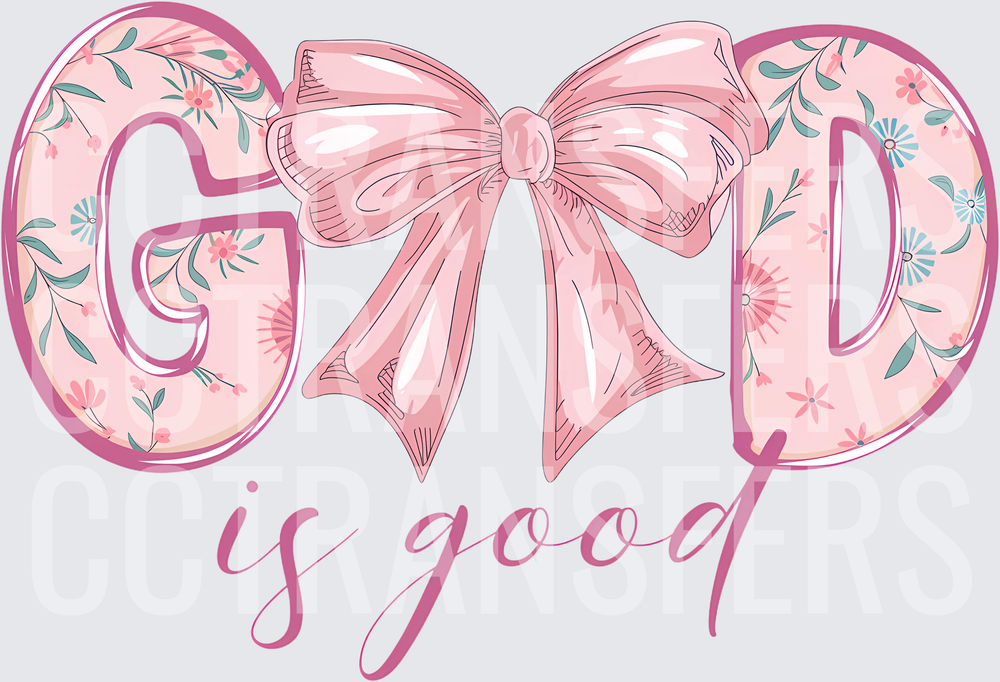God Is Good Floral Letters Pink Bow Coquette (DTF)