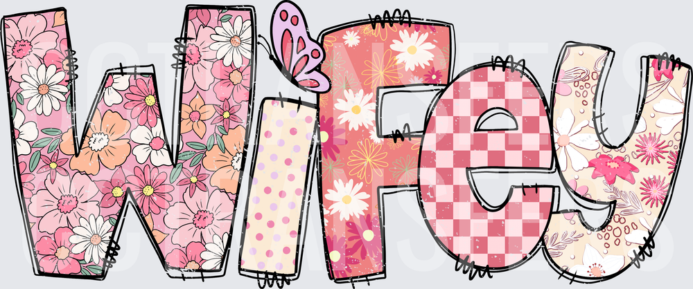 Wifey Floral Patchwork Doodle Letters with Butterfly (DTF)