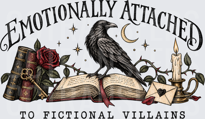 Emotionally Attached To Fictional Villains Gothic Raven (DTF)