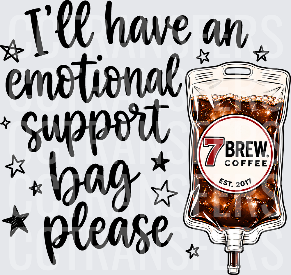 I'll Have An Emotional Support Bag Please Coffee IV Bag (DTF)