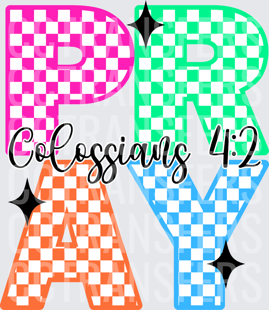 Colorful Checkered PRAY Colossians 4:2 Sparkle Letters (DTF)