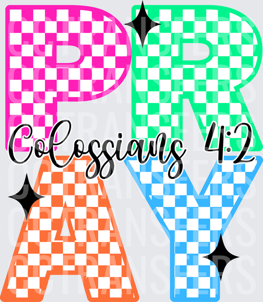 Colorful Checkered PRAY Colossians 4:2 Sparkle Letters (DTF)