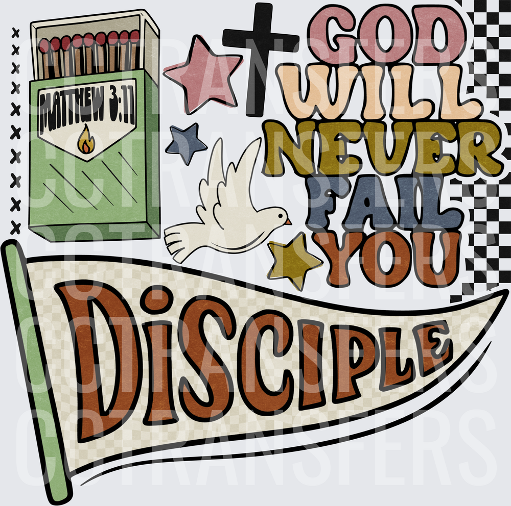 God Will Never Fail You Disciple Pennant Matthew 3:11 (DTF)