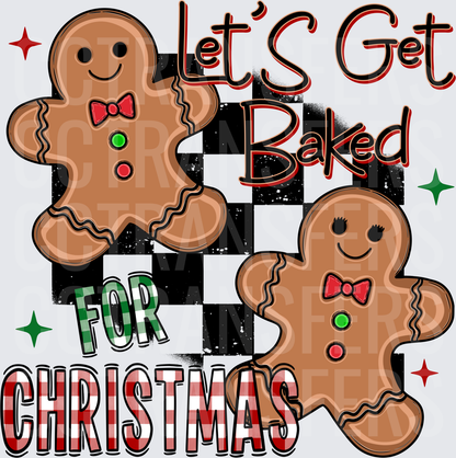 Let's Get Baked For Christmas Gingerbread Cookie Duo (DTF)