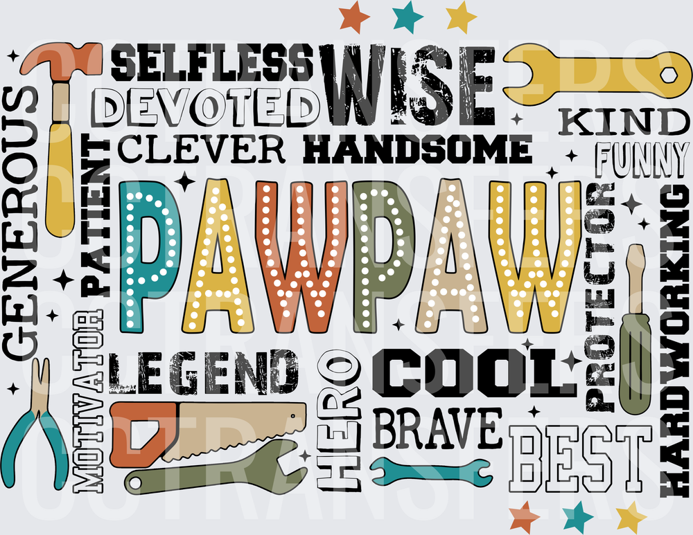 Pawpaw Word Collage with Tools Selfless Wise Hero Best (DTF)