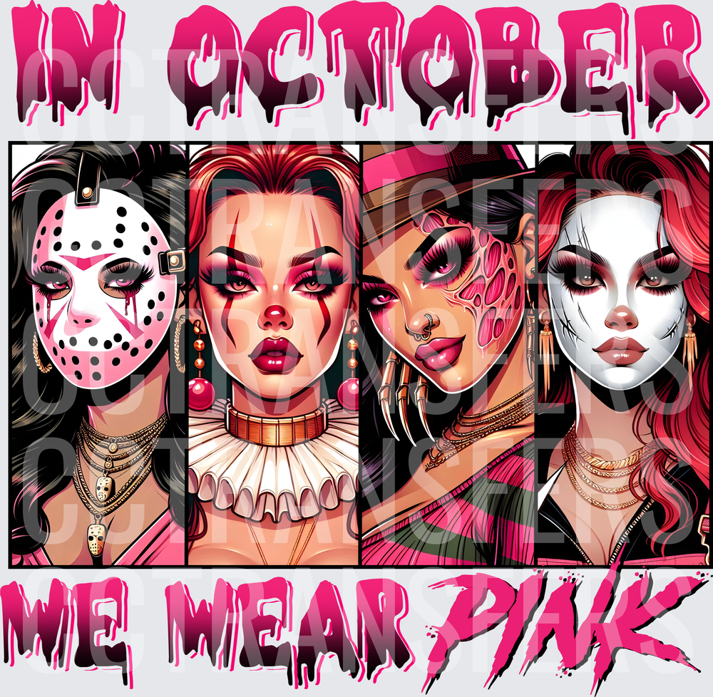 In October We Wear Pink Horror Girls (DTF)