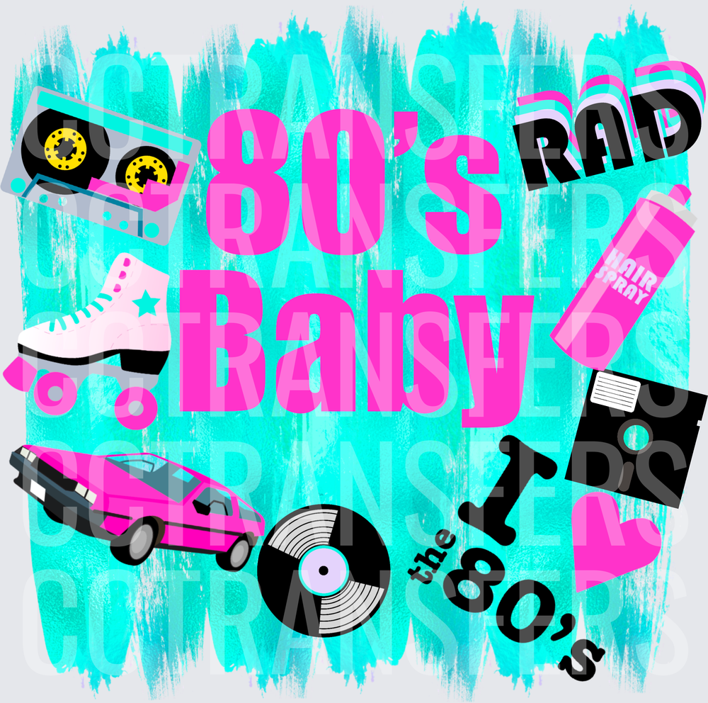 80's Baby Rad I Love The 80's Retro Collage (DTF)