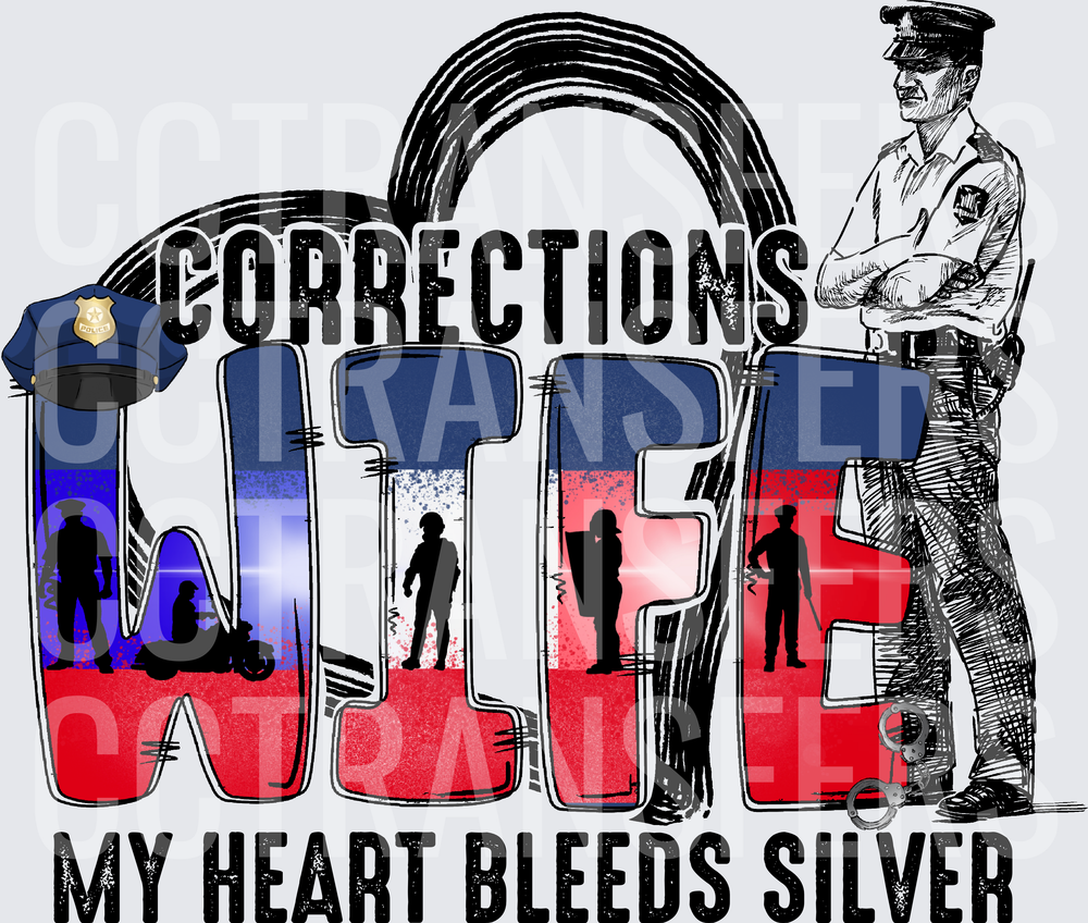 Corrections Wife My Heart Bleeds Silver Officer Design (DTF)
