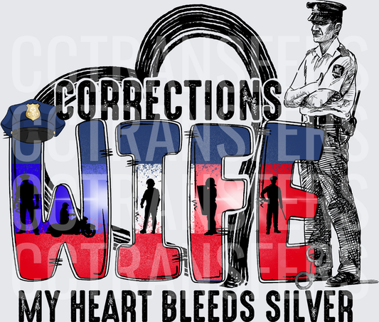 Corrections Wife My Heart Bleeds Silver Officer Design (DTF)