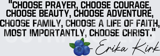Choose Prayer Courage Beauty Adventure Family Faith Christ Quote DTF