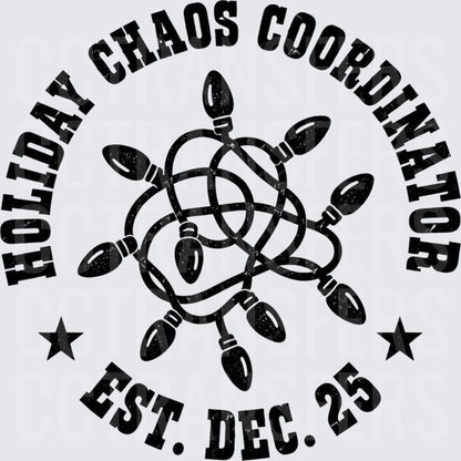 Holiday Chaos Coordinator Est. Dec. 25 Tangled Lights (DTF)