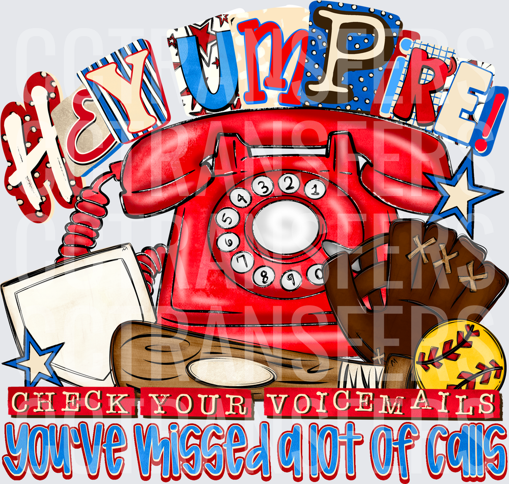 Hey Umpire Check Your Voicemails Softball (DTF)