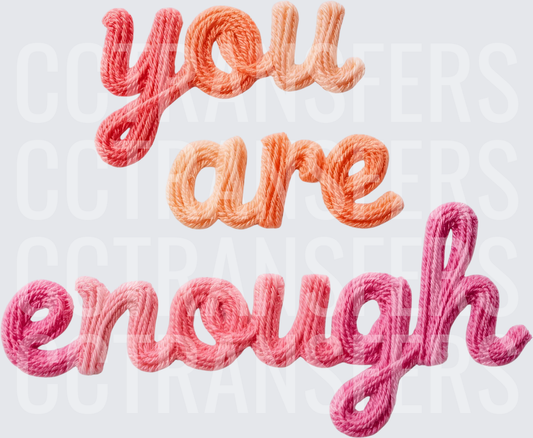 You Are Enough Yarn Embroidery Script Pink Ombre (DTF)