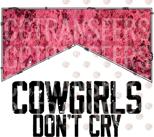 Cowgirls Don't Cry Pink Chevron Banner (DTF)