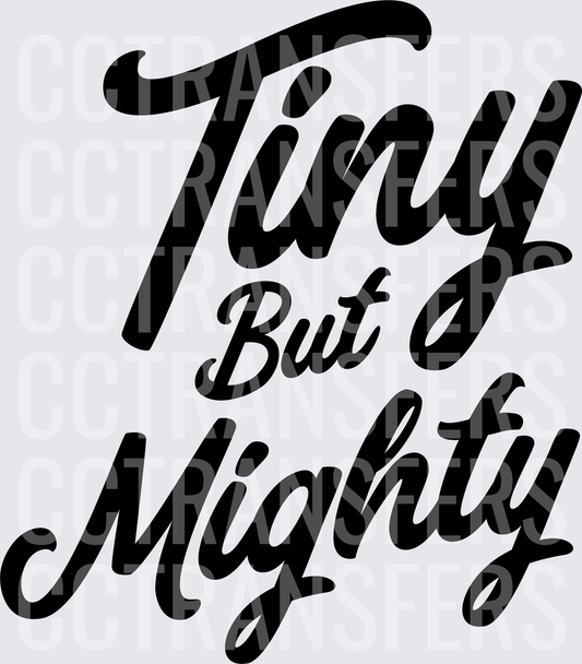 Tiny But Mighty Bold Script Lettering (DTF)