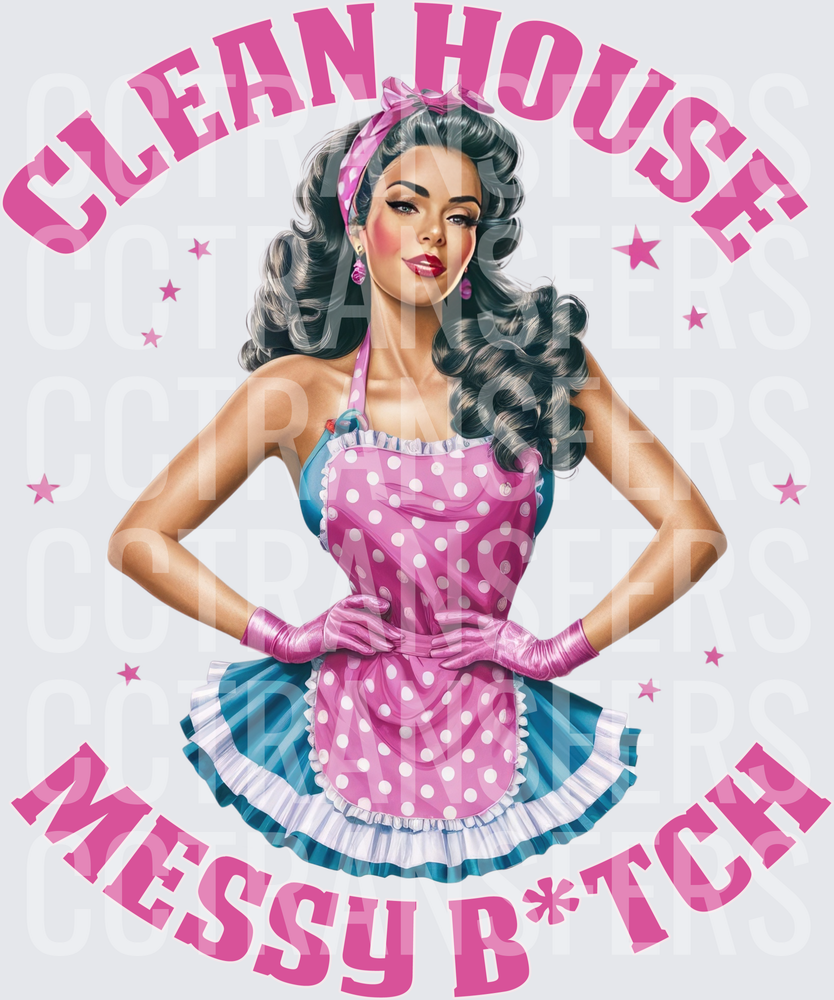 Clean House Messy B*tch Retro Pinup Housewife (DTF)