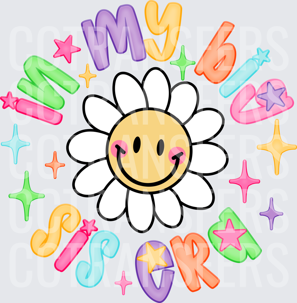 In My Big Sis Era Smiley Daisy Flower Colorful (DTF)