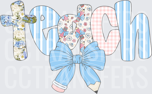 Teach Patterned Letters Blue Bow Pencil Floral Design (DTF)