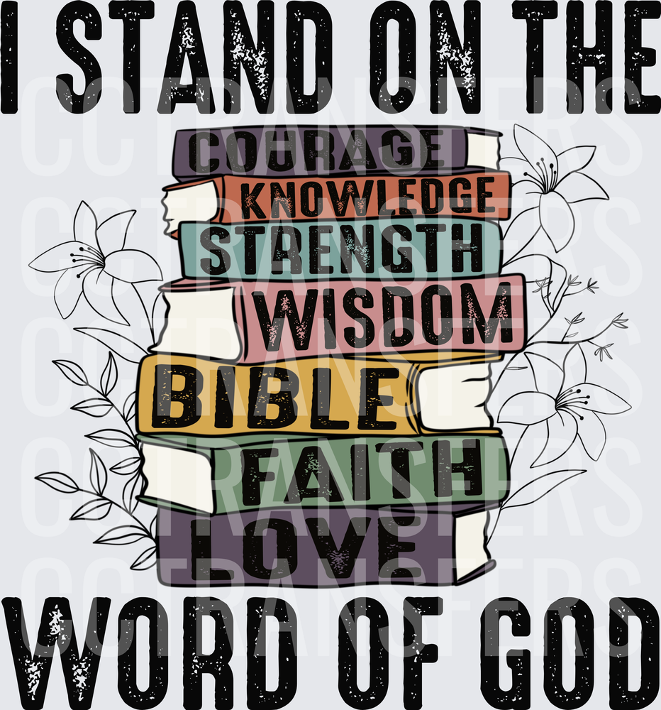 I Stand On The Word Of God Stacked Books Floral (DTF)