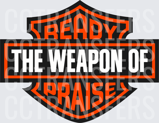Ready The Weapon Of Praise Shield Badge Design (DTF)
