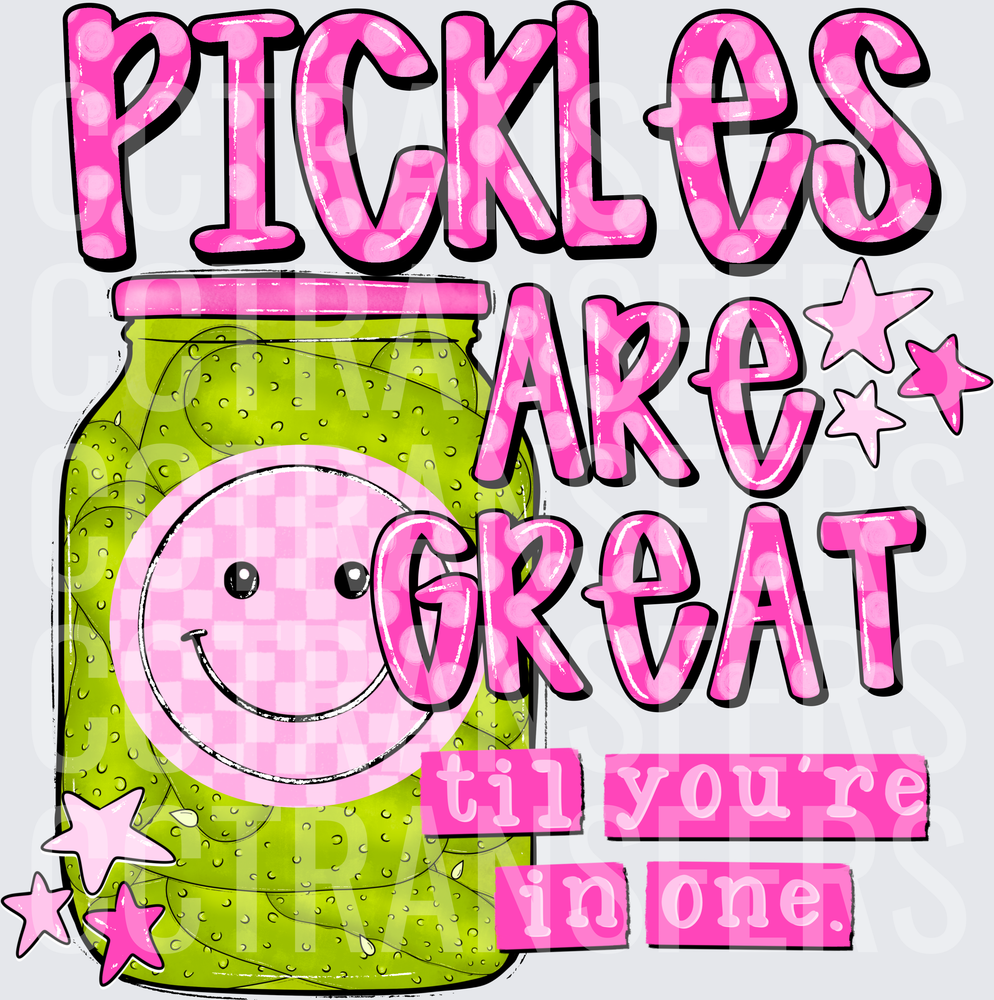 Pickles Are Great Til You're In One Smiley Jar (DTF)