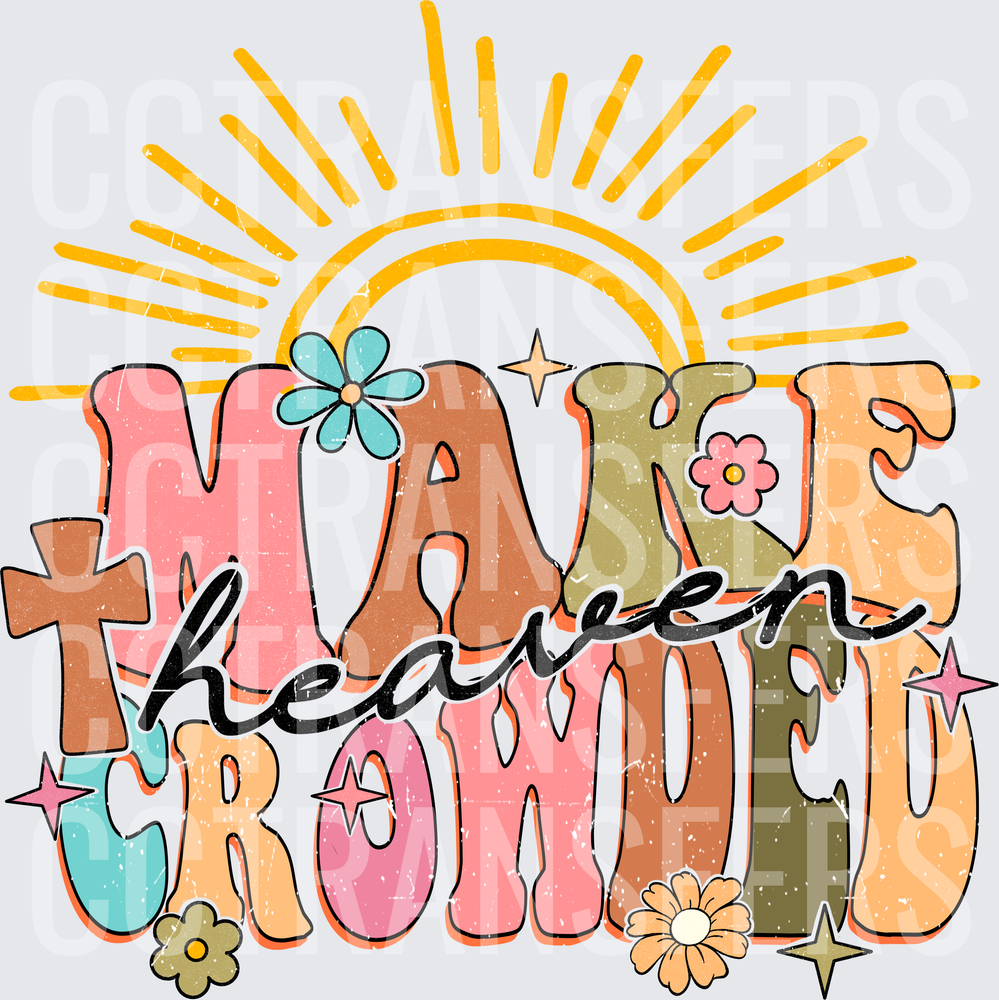 Make Heaven Crowded Retro Floral Sun Cross Faith (DTF)
