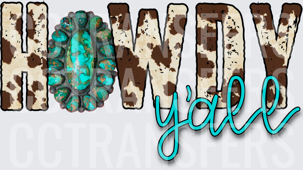 Howdy Y'all Cowhide Letters Turquoise Squash Blossom (DTF)
