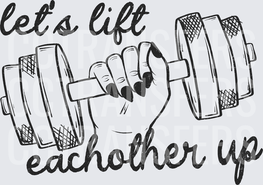 Let's Lift Eachother Up Women's Hand Dumbbell (DTF)