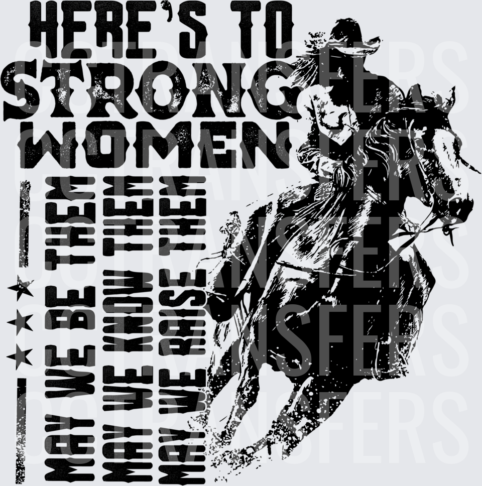Here's To Strong Women Cowgirl Horse Riding (DTF)