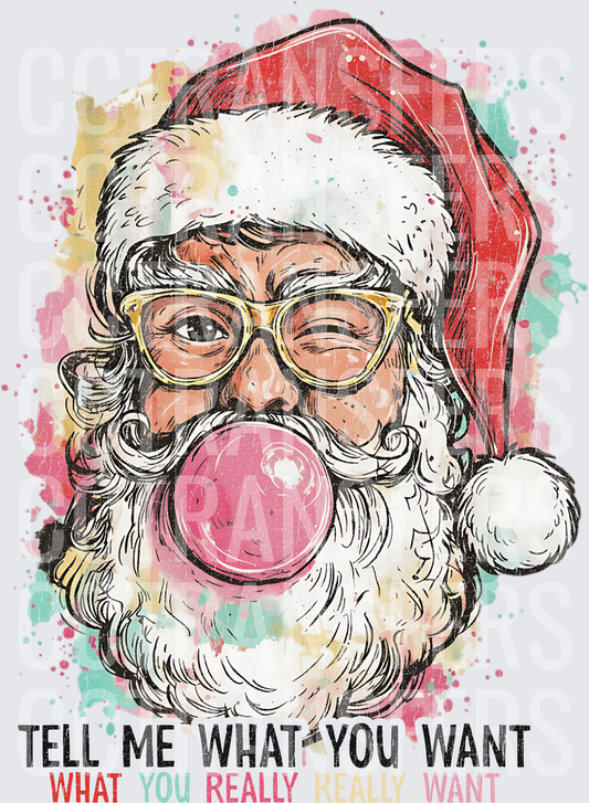 Cool Santa Blowing Bubblegum Winking Tell Me What You Want (DTF)