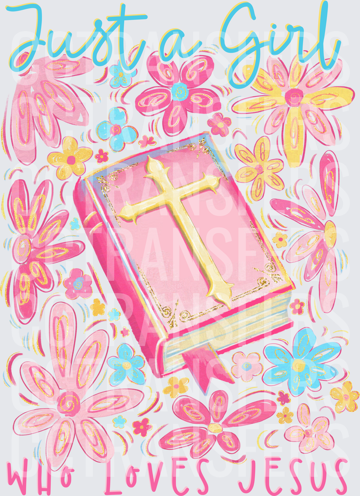 Just A Girl Who Loves Jesus Floral Bible (DTF)