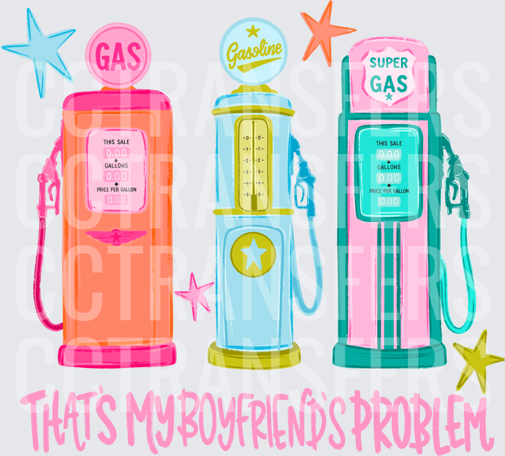 Retro Gas Pumps That's My Boyfriend's Problem (DTF)