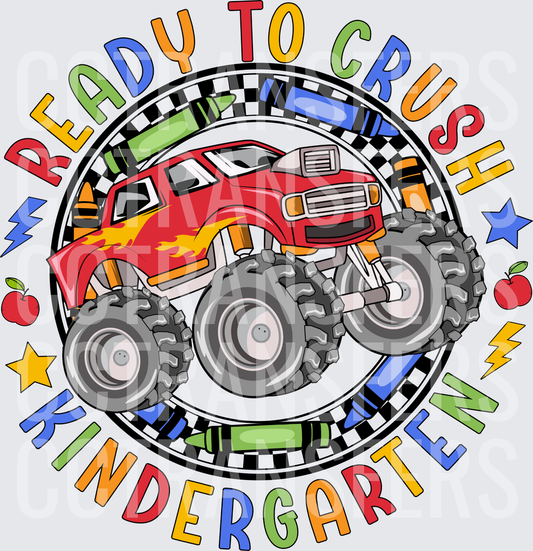 Ready To Crush Kindergarten Monster Truck Back To School (DTF)