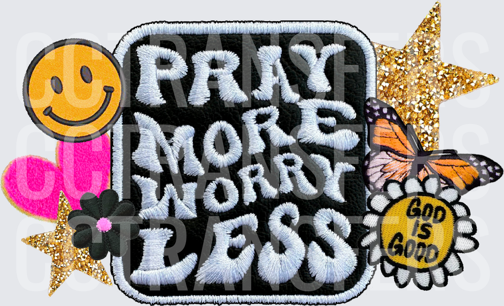 Pray More Worry Less Embroidered Patch Collage God Is Good (DTF)
