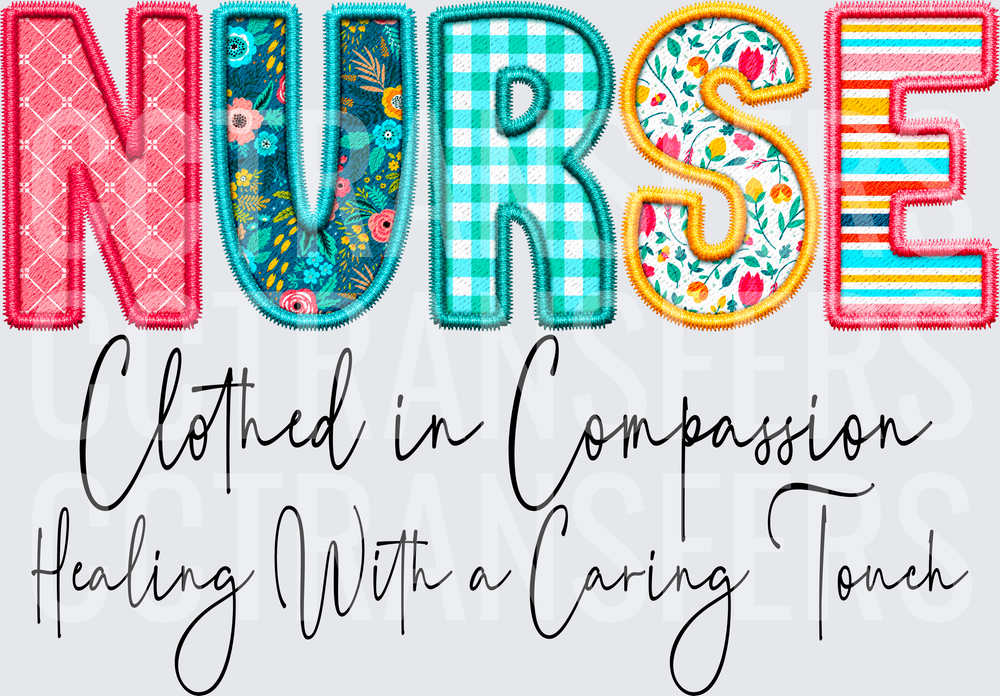 Nurse Clothed in Compassion Healing With a Caring Touch (DTF)