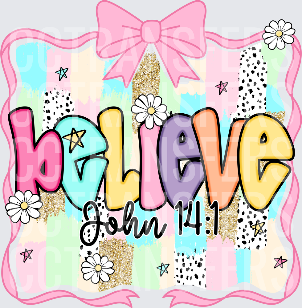 Believe John 14:1 Colorful Bow Daisy Faith Design (DTF)