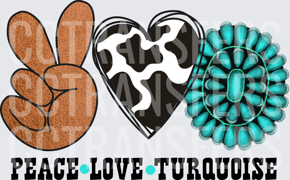 Peace Love Turquoise Leather Hand Cow Print Heart (DTF)