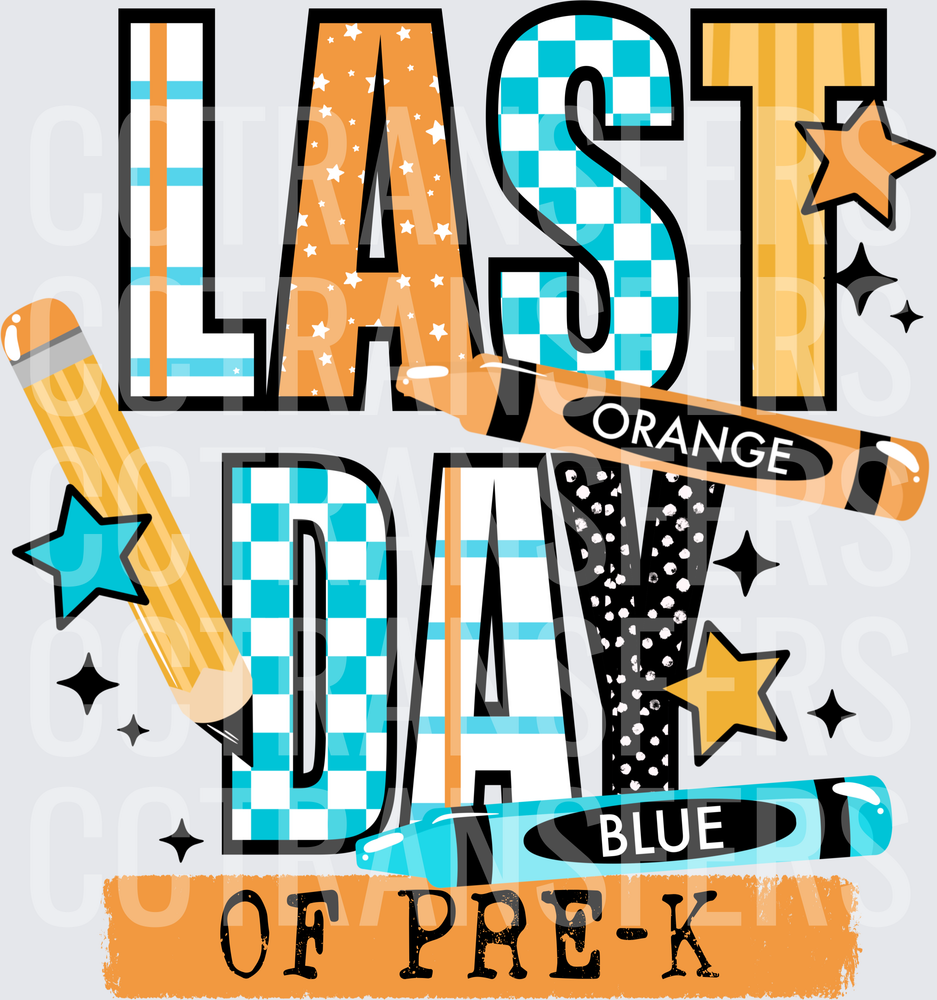 Last Day of Pre-K Bold Patterned Letters Pencil Crayon (DTF)