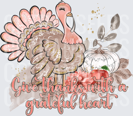 Give Thanks With A Grateful Heart Glam Turkey (DTF)