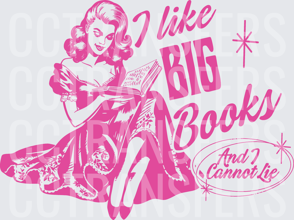 Retro Pin-Up Woman I Like Big Books And I Cannot Lie (DTF)