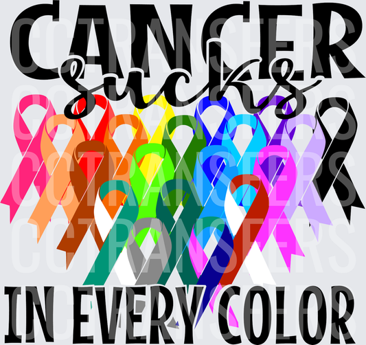 Cancer Sucks In Every Color Multi Ribbon Awareness (DTF)