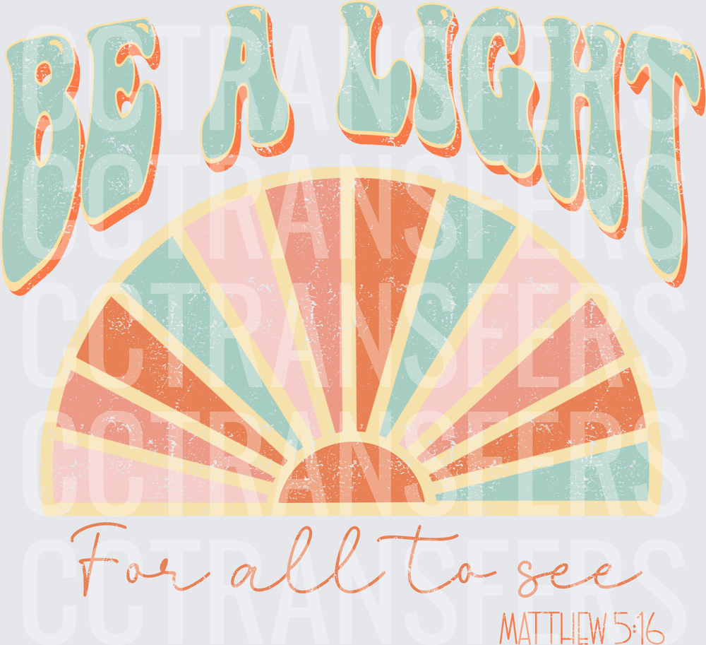 Be A Light For All To See Matthew 5:16 Retro Sunrise (DTF)