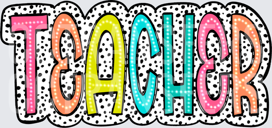 Colorful Marquee Teacher Dalmatian Spot Word Design (DTF)