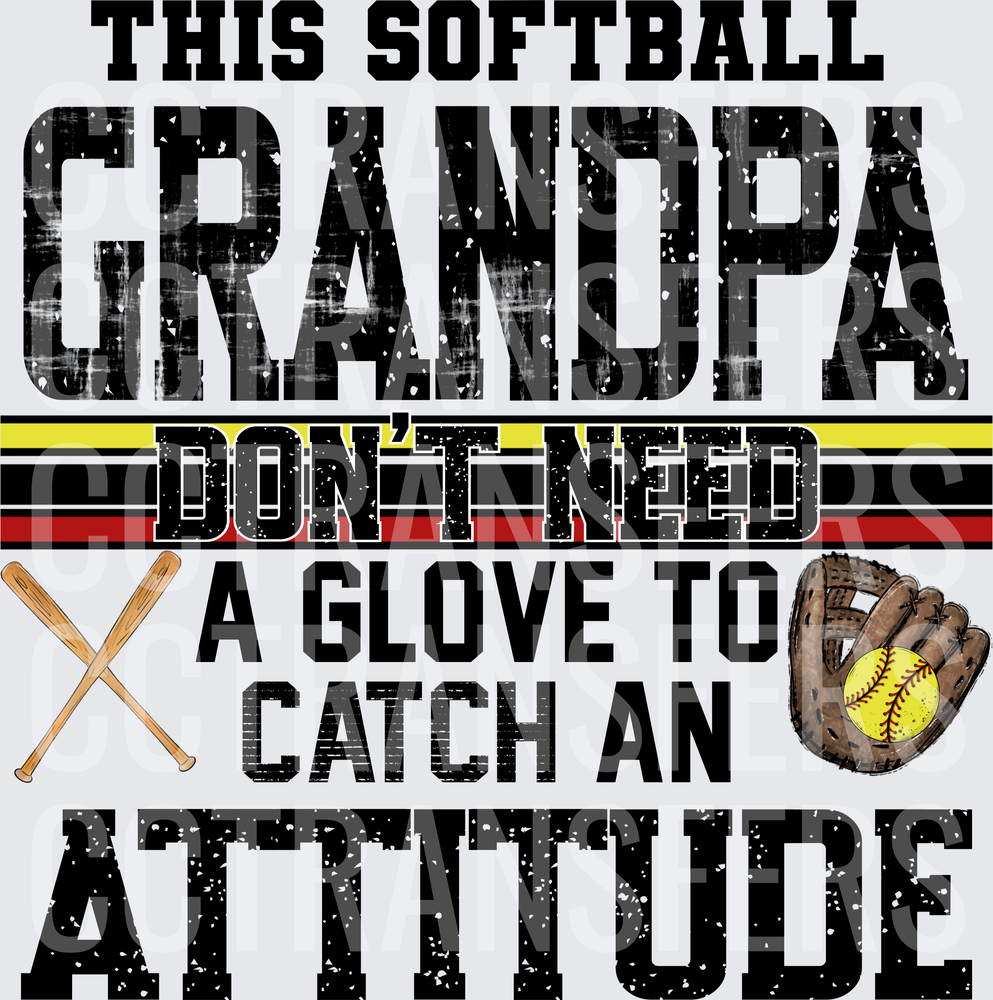 This Softball Grandpa Don't Need A Glove To Catch An Attitude (DTF)