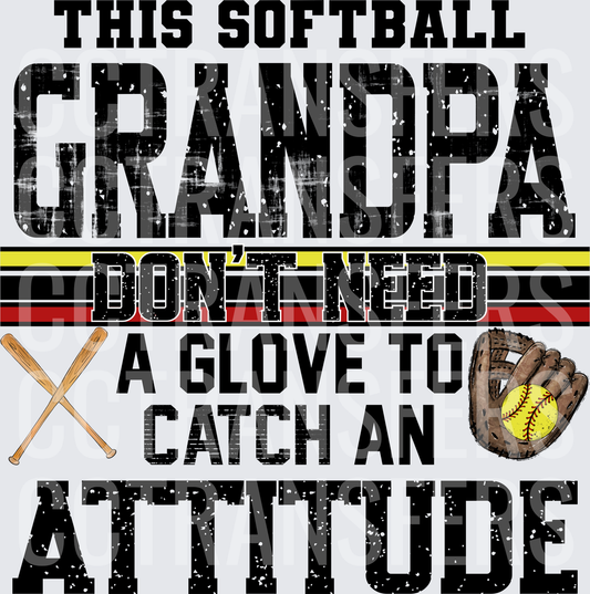 This Softball Grandpa Don't Need A Glove To Catch An Attitude (DTF)