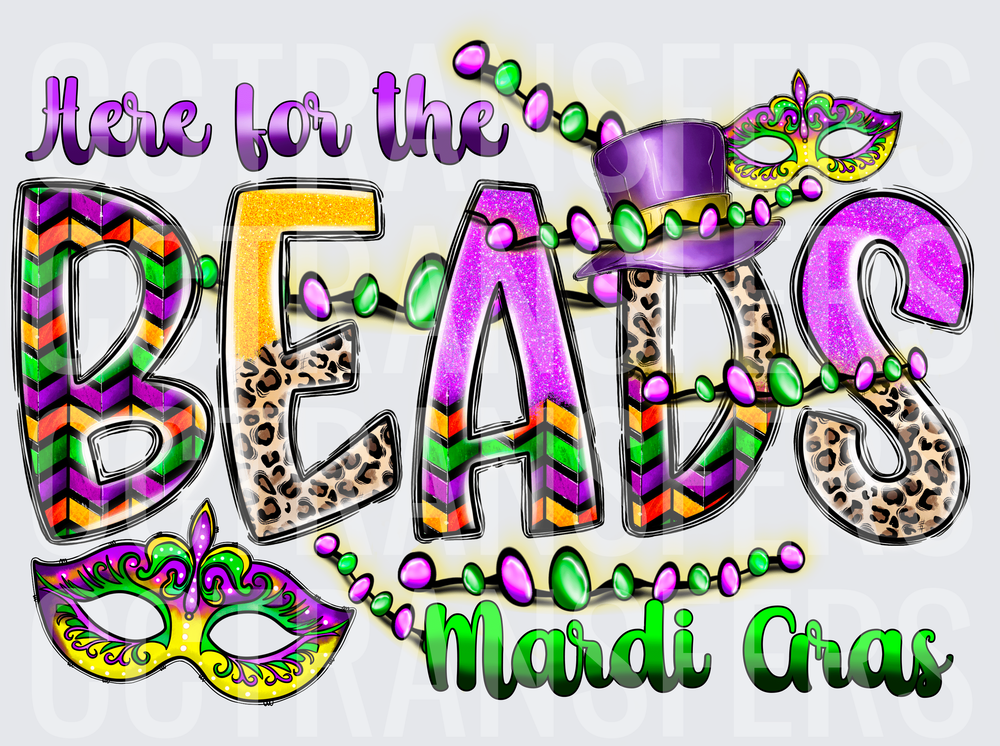 Here for the Beads Mardi Gras Masquerade (DTF)